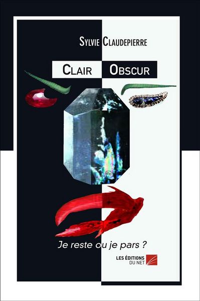 Produktbild: Clair Obscur - Je Reste Ou Je Pars ?