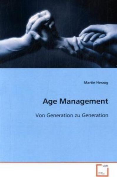 Herzog Martin: Age Management, Taschenbuch von Martin Herzog, VDM, 9783836479332