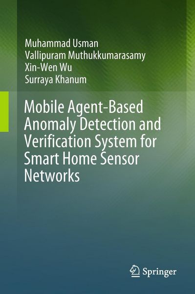 Produktbild: Mobile Agent-Based Anomaly Detection and Verification System for Smart Home Sensor Networks