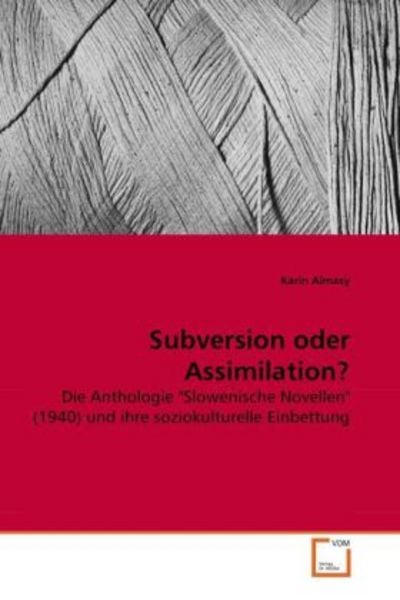 Almasy, K: Subversion oder Assimilation?, Taschenbuch von Karin Almasy, VDM, 9783639269499