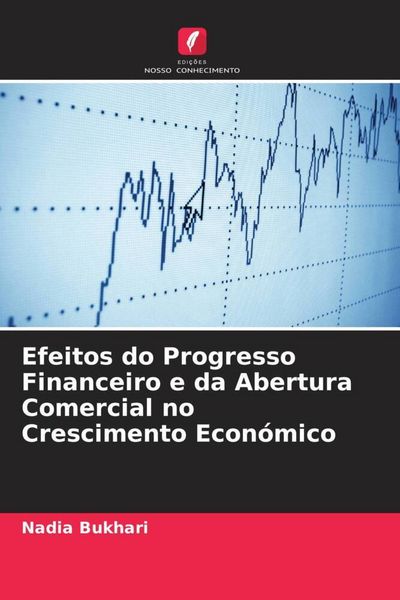 Produktbild: Efeitos do Progresso Financeiro e da Abertura Comercial no Crescimento Econ&oacute;mico