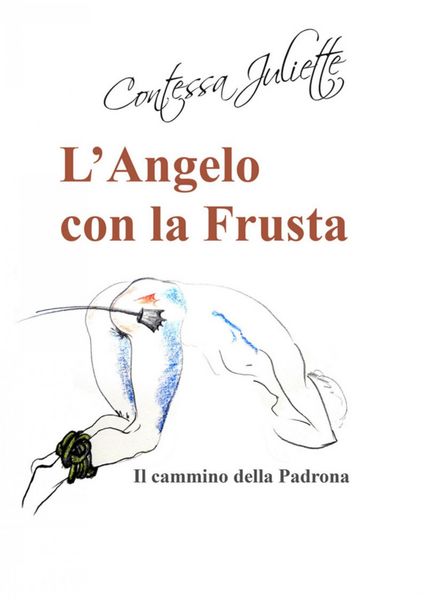 Produktbild: L'Angelo con la frusta - Edizione illustrata con disegni