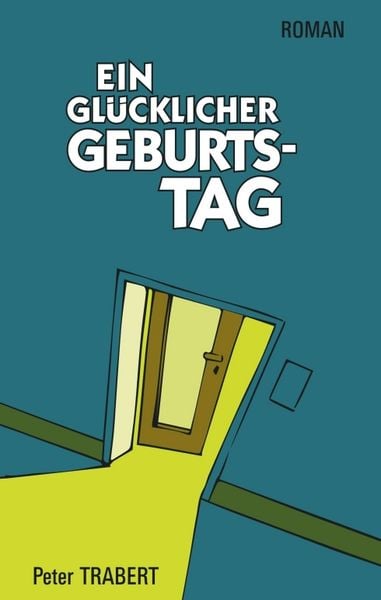 Produktbild: Ein gl&uuml;cklicher Geburtstag