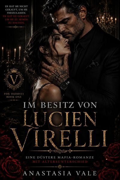 Produktbild: Im Besitz von Lucien Virelli: Eine d&uuml;stere Mafia-Romanze mit Altersunterschied