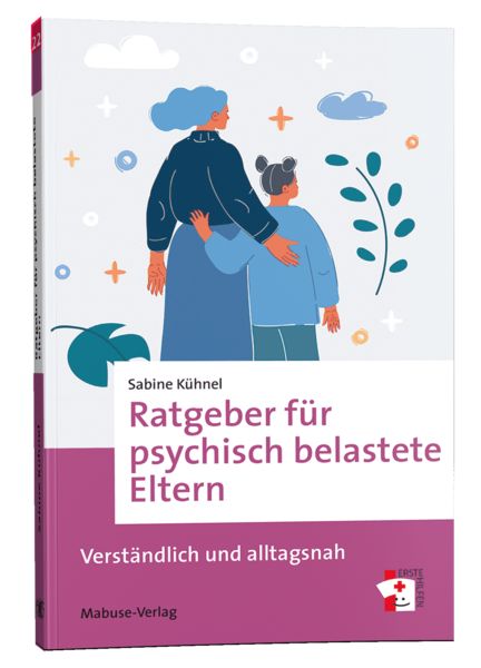 Produktbild: Ratgeber f&uuml;r psychisch belastete Eltern