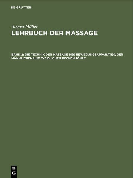 Produktbild: Die Technik der Massage des Bewegungsapparates, der m&auml;nnlichen und weiblichen Beckenh&ouml;hle