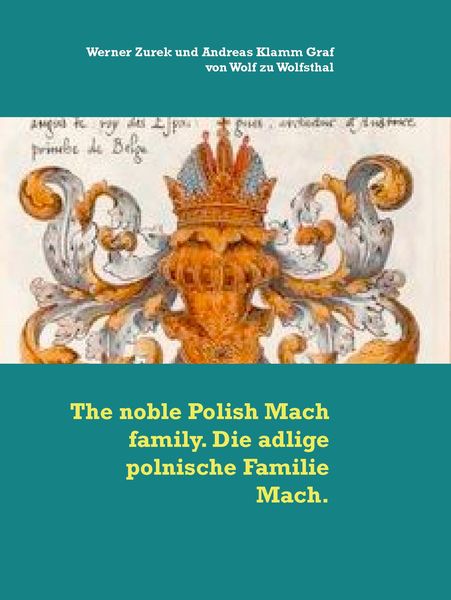 Produktbild: The noble Polish Mach family. Die adlige polnische Familie Mach.