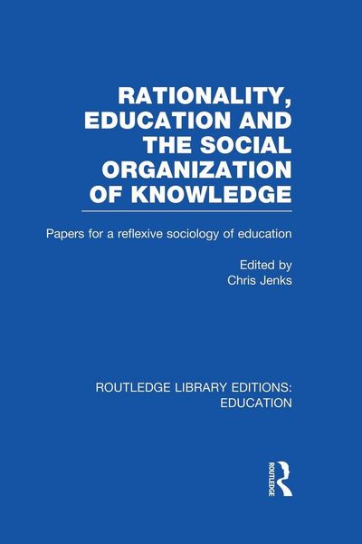 Produktbild: Rationality, Education and the Social Organization of Knowledege (RLE Edu L)