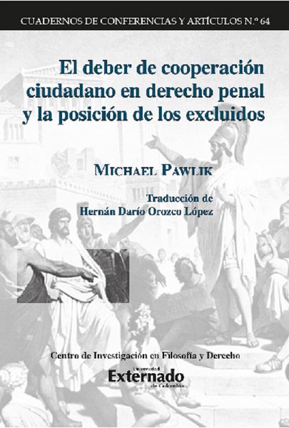 Produktbild: El deber de cooperaci&oacute;n ciudadano en derecho penal y la posici&oacute;n de los excluidos.