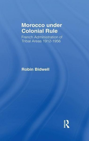 Produktbild: Bidwell, R: Morocco Under Colonial Rule