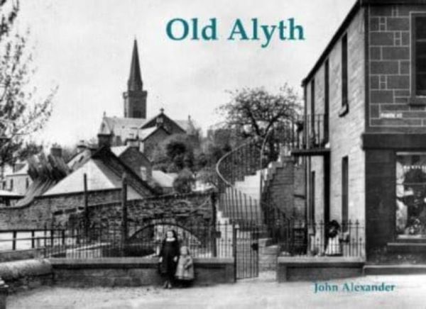 Produktbild: Alexander, J: Old Alyth