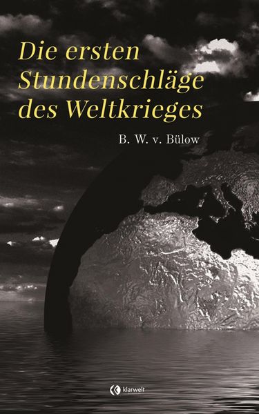 Produktbild: Die ersten Stundenschl&auml;ge des Weltkrieges