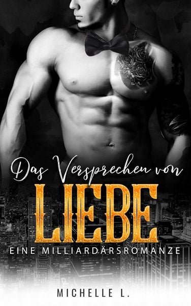 Produktbild: Das Versprechen von Liebe: Eine Milliard&auml;rsromanze