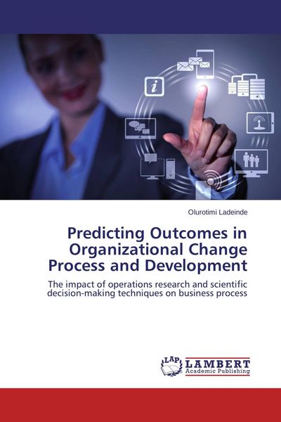 Produktbild: Predicting Outcomes in Organizational Change Process and Development