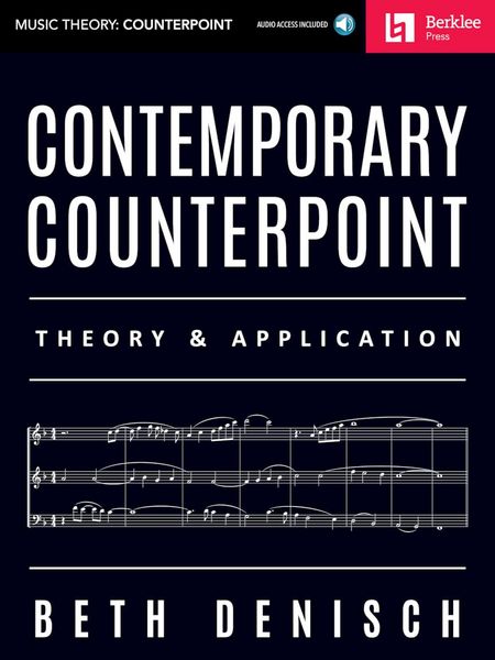 Produktbild: Contemporary Counterpoint - Theory and Application Composition and Arranging Techniques for Modern Musicians Learn Harmony Writing and Creative Counte