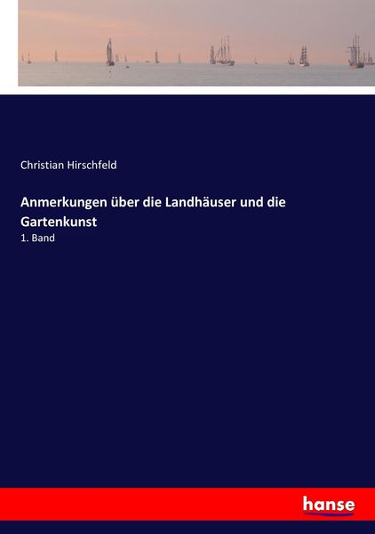 Produktbild: Anmerkungen &uuml;ber die Landh&auml;user und die Gartenkunst