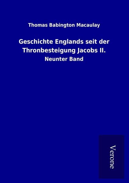 Produktbild: Geschichte Englands seit der Thronbesteigung Jacobs II.