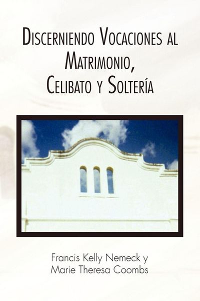 Produktbild: Discerniendo Vocaciones al Matrimonio, Celibato y Solter&iacute;a