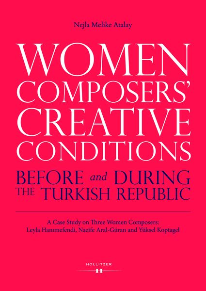Produktbild: Women Composers' Creative Conditions Before and During the Turkish Republic