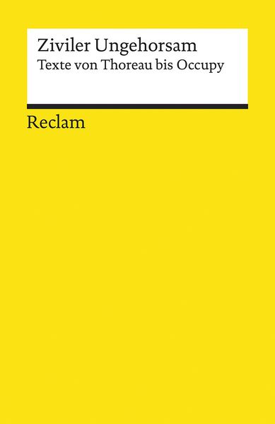 Produktbild: Ziviler Ungehorsam. Texte von Thoreau bis Occupy
