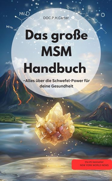 Produktbild: MSM-Handbuch - Alles &uuml;ber die Schwefel-Power f&uuml;r deine Gesundheit Entgiftung der Organe
