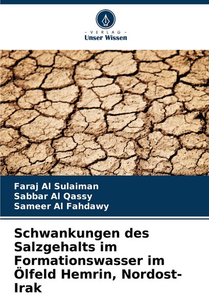 Schwankungen des Salzgehalts im Formationswasser im Ölfeld Hemrin, Nordost-Irak, Taschenbuch von Faraj Al Sulaiman , Sabbar Al Qassy , Sameer Al