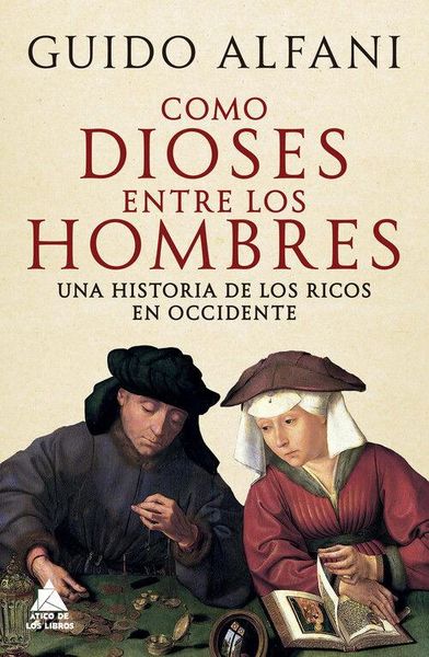 Produktbild: Como Dioses Entre Los Hombres: Una Historia de Los Ricos En Occidente -Z