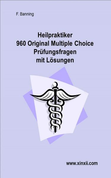 Produktbild: Heilpraktikerpr&uuml;fung 960 Multiple Choice Fragen und L&ouml;sungen