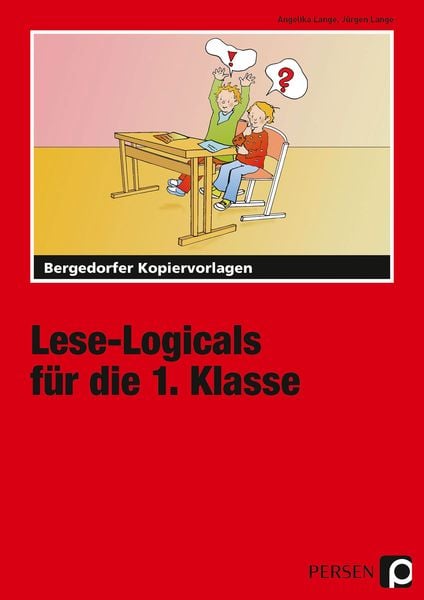 Lese-Logicals für die 1. Klasse, Taschenbuch von Angelika Lange , Jürgen Lange, Persen Verlag in der AAP Lehrerwelt GmbH, 9783834423603