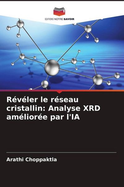 Produktbild: R&eacute;v&eacute;ler le r&eacute;seau cristallin: Analyse XRD am&eacute;lior&eacute;e par l'IA
