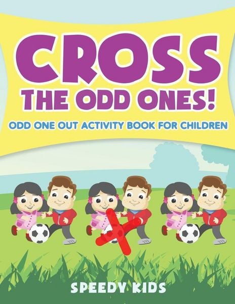 Produktbild: Cross The Odd Ones! Odd One Out Activity Book for Children