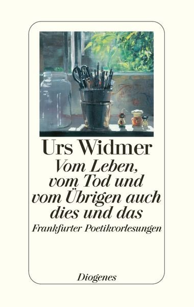 Produktbild: Vom Leben, vom Tod und vom &Uuml;brigen auch dies und das