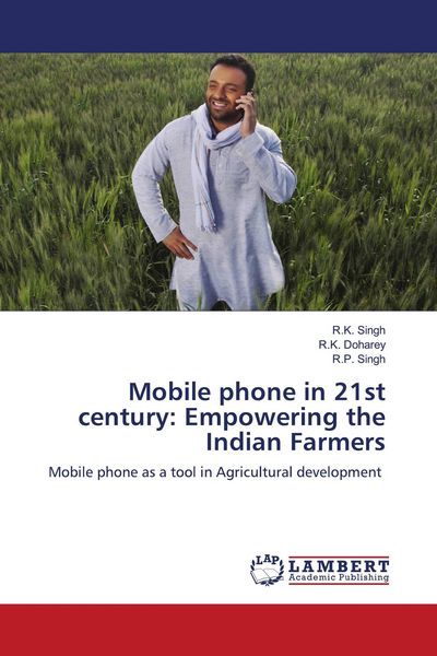 Produktbild: Mobile phone in 21st century: Empowering the Indian Farmers