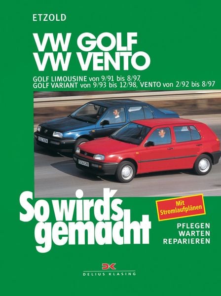 So wird's gemacht. VW Golf Limousine von 9/91 bis 8/97, Golf Variant von 9/93 bis 12/98, Vento von 2/92 bis 8/97