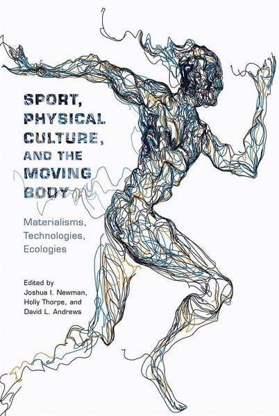 Produktbild: Sport, Physical Culture, and the Moving Body
