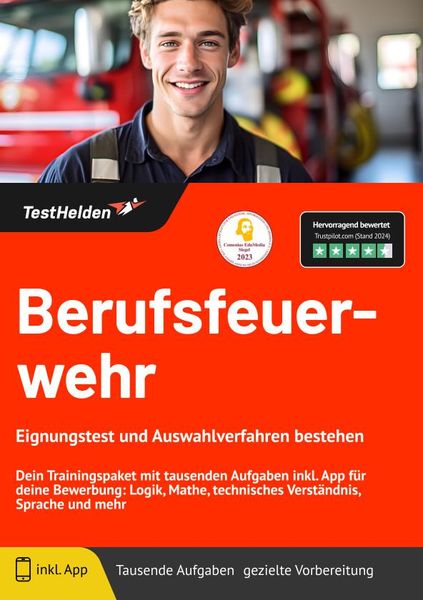 Berufsfeuerwehr: Eignungstest und Auswahlverfahren bestehen | Dein Trainingspaket mit tausenden Aufgaben inkl. App für deine Bewerbung: Logik, Mathe,,