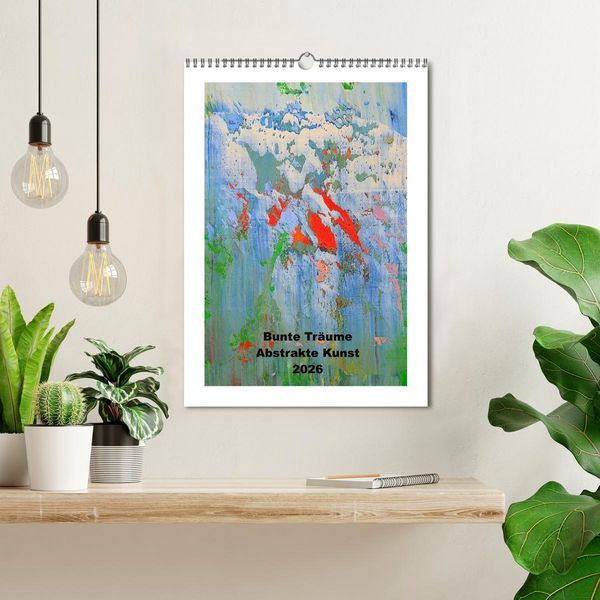Produktbild: Bunte Tr&auml;ume - Abstrakte Kunst (Wandkalender 2026 DIN A3 hoch), CALVENDO Monatskalender