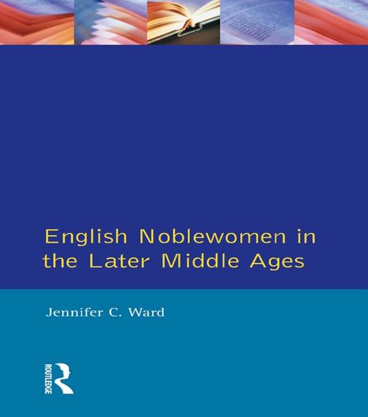 Produktbild: English Noblewomen in the Later Middle Ages