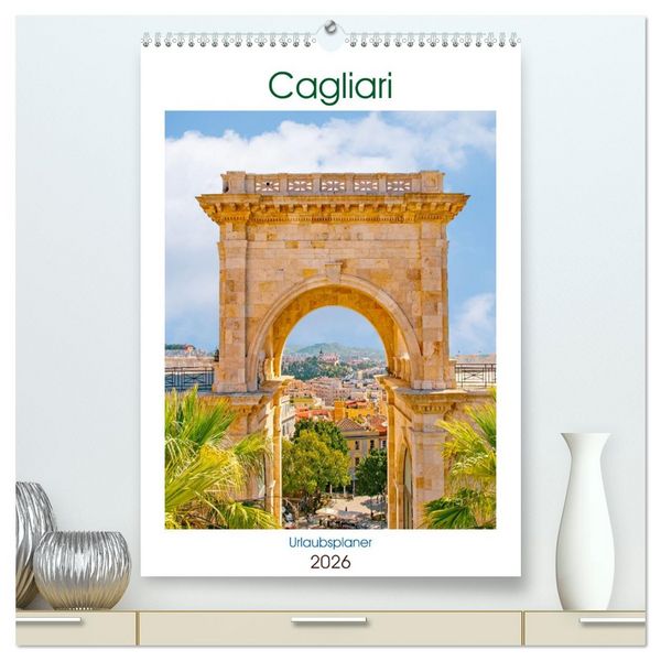 Produktbild: Cagliari - Urlaubsplaner (hochwertiger Premium Wandkalender 2026 DIN A2 hoch), Kunstdruck in Hochglanz