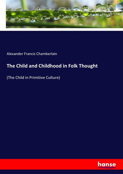 Produktbild: The Child and Childhood in Folk Thought