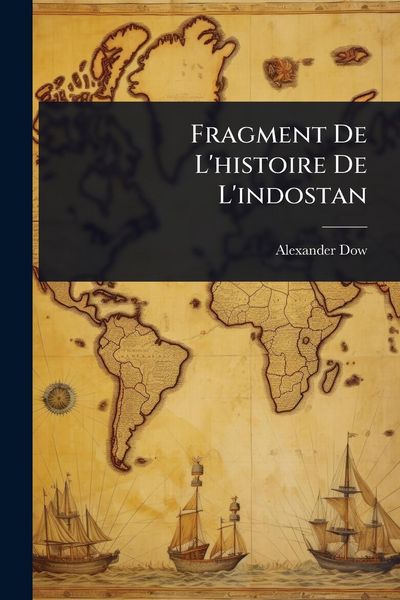 Produktbild: Fragment De L'histoire De L'indostan
