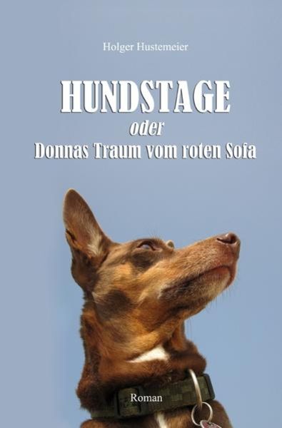 HUNDSTAGE - oder: Donnas Traum vom roten Sofa