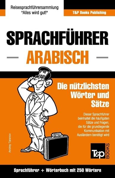 Sprachführer Deutsch-Arabisch und Mini-Wörterbuch mit 250 Wörtern, Taschenbuch von Andrey Taranov, Amazon Digital Services LLC - Kdp,