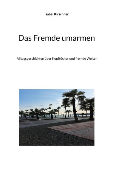 Produktbild: Das Fremde umarmen