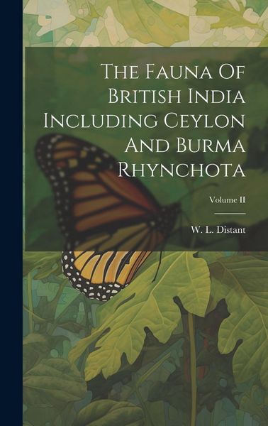 Produktbild: The Fauna Of British India Including Ceylon And Burma Rhynchota; Volume II