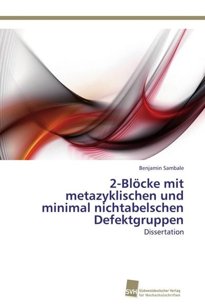 Südwestdeutscher Verlag für Hochschulschriften 2-Blöcke mit metazyklischen und minimal nichtabelschen Defektgruppen