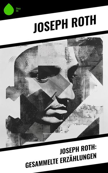 Produktbild: Joseph Roth: Gesammelte Erz&auml;hlungen