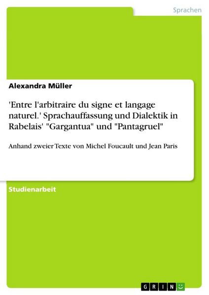 Produktbild: 'Entre l'arbitraire du signe et langage naturel.' Sprachauffassung und Dialektik in Rabelais' "Gargantua" und "Pantagruel"