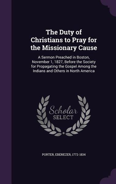 Produktbild: The Duty of Christians to Pray for the Missionary Cause