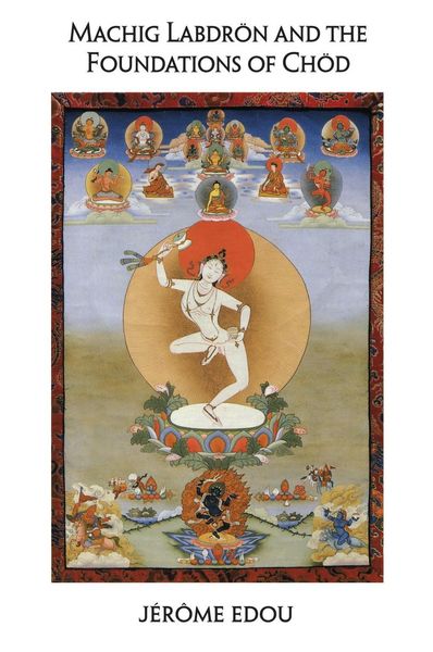 Produktbild: Machig Labdron and the Foundations of Chod